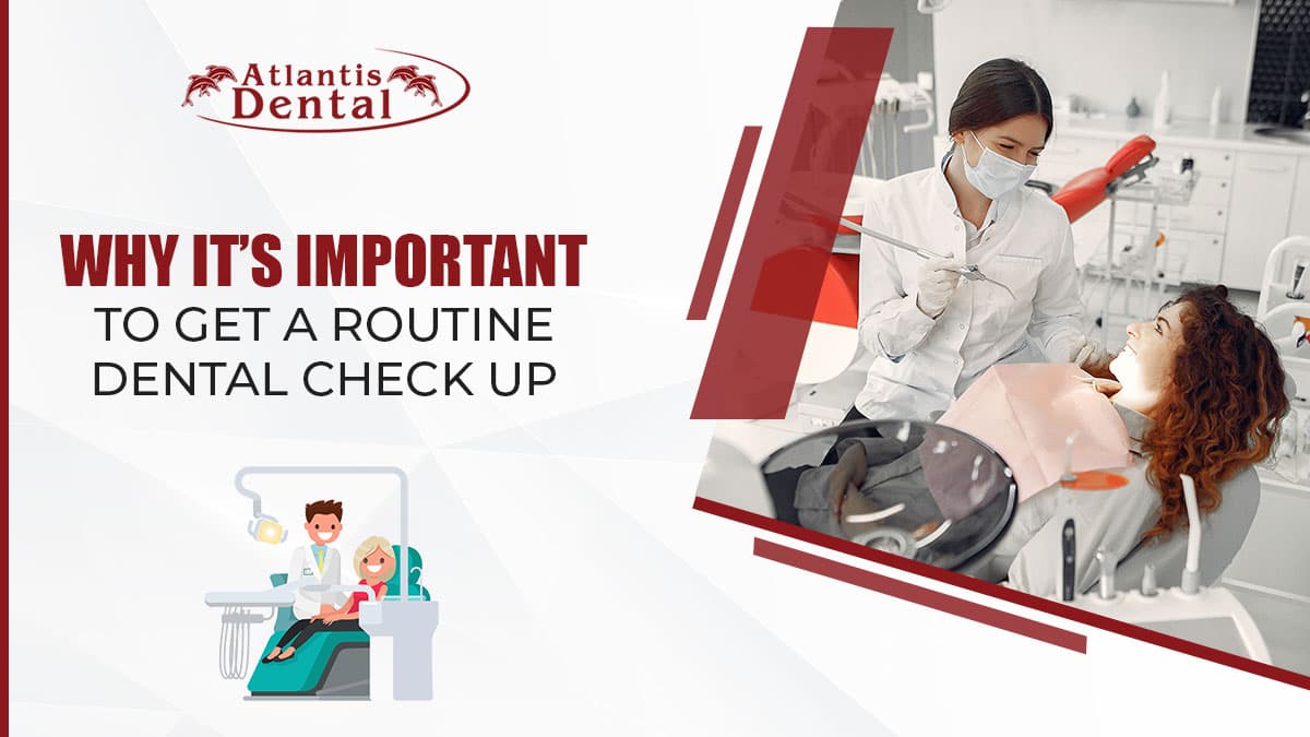 Why It's Important to Get a Routine Dental Checkup